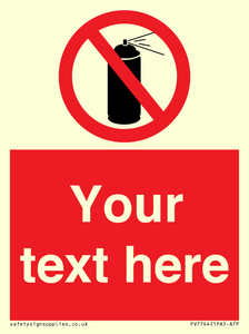 Custom prohibition no aerosol